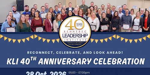 Kennebec Leadership Institute 40th Anniversary Celebration