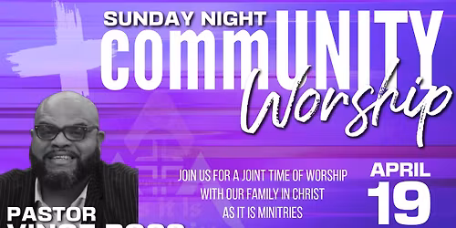 Community Worship w\/Pastor Vince Ross