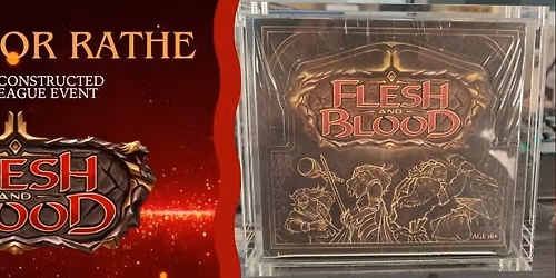 Flesh and Blood: Quest for Rathe - 6 Week Classic Constructed