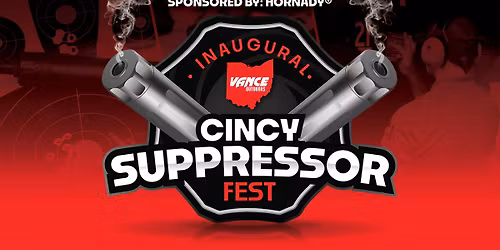 Inaugural Cincy Suppressor Fest