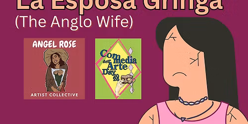 La Esposa Gringa (The Anglo Wife): a staged reading