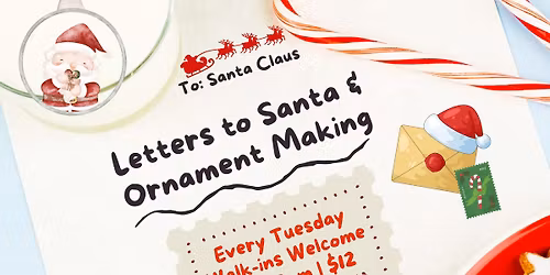 Letters to Santa & Ornament Making at Craft Socail 