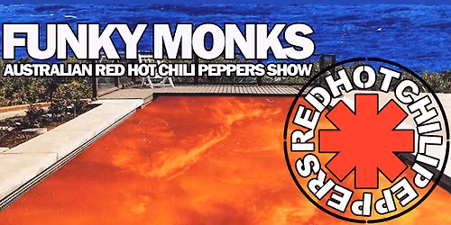 FUNKY MONKS - Australian Red Hot Chilli Peppers Show