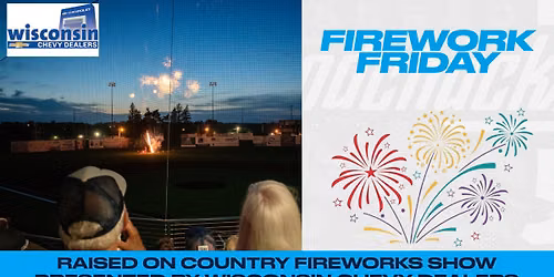 Friday, July 24 - Firework Friday!