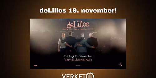 deLillos til oss i Moss \/\/ Verket Scene\ud83d\udd25