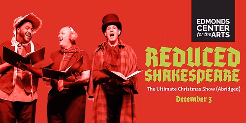 ECA Presents: Reduced Shakespeare's The Ultimate Christmas Show (Abridged)