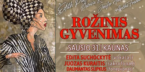 RO\u017dINIS GYVENIMAS \/ Edita Suchockyt\u0117 (vokalas), Juozas Kuraitis (saksofonas) ir Daumantas Slipkus