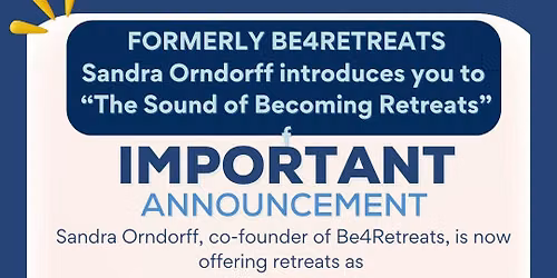 The Sound of Becoming Retreat