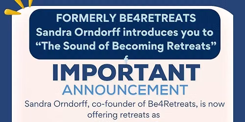 The Sound of Becoming Retreat