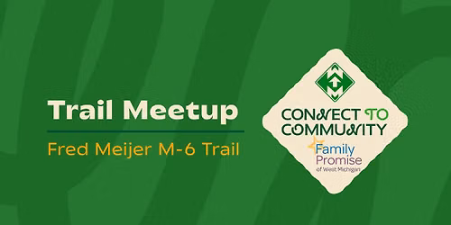 Trail Meetup: M-6 Trail