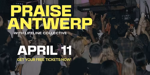 Praise Antwerp - Lifeline Worship Night (April 11, 2026)