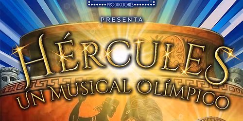 H\u00c9RCULES: UN MUSICAL OL\u00cdMPICO