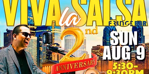 VIVA LA SALSA 2-YEAR ANNIVERSARY AT FRINGE BAR SUN AUG 9th