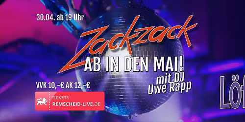 Zackzack ab in den Mai | mit DJ Uwe Rapp