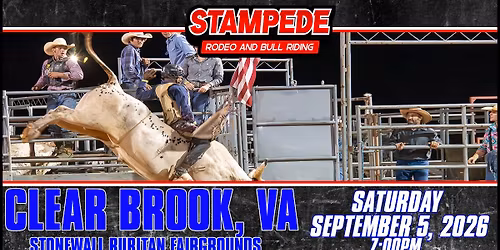 Stampede Rodeo & Bullriding - Clearbrook, VA