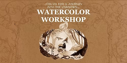 Watercolor Workshop - Over the Garden Wall Painting @ Stargazer 21+