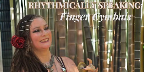 Rhythmically Speaking: Finger Cymbals Class Session