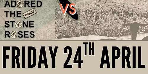 Definitely Mightbe \/ Adored At the Station Oasis Vs the Stone Roses