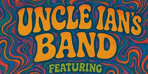 Elysian Gardens Presents: Uncle Ian's Band