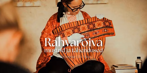Koolitus "Rahvar\u00f5iva mustrid ja t\u00e4hendused"