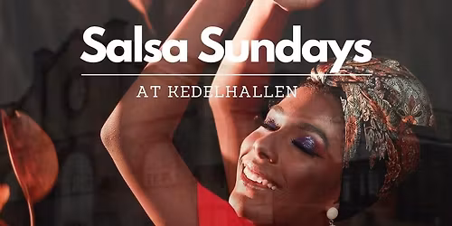 Salsa Sundays at Kedelhallen