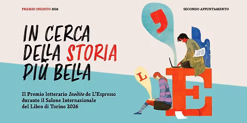 In cerca della storia pi\u00f9 bella - Premio Inedito de L'Espresso