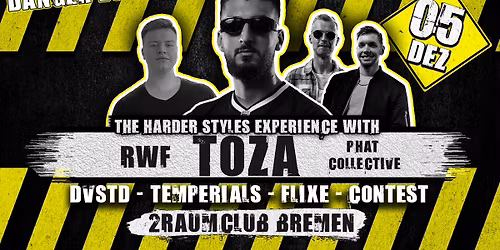 DANGER ZONE w\/ TOZA & RWF | Bremen
