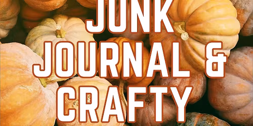 November 1st: November Junk Journal and Crafty Hangout