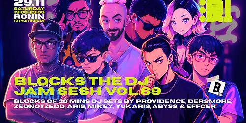 BLOCKS - The DJ Jam Session Vol.69 at Ronin