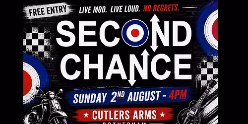 Second Chance - Free Entry - Rotherham 