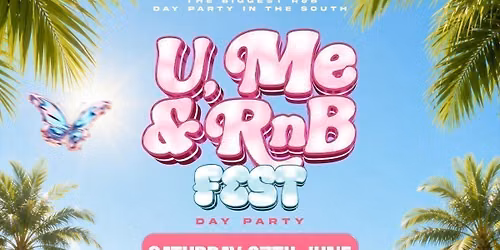U, ME &amp; RNB FEST BOURNEMOUTH @ Bambuu Garden 