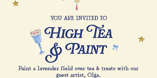 High Tea & Paint: Lavender Fields