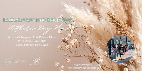 Rooted Movement: Mat Pilates Mother's Day Flow