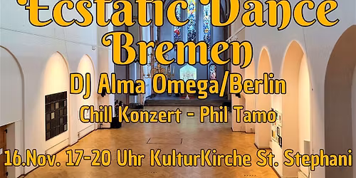 Ecstatic Dance Bremen Special - DJ Alma Omega - Warm-up\/Valeria - Chill\/Phil Tamo