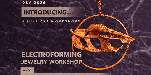 Electroforming Jewelry Workshop
