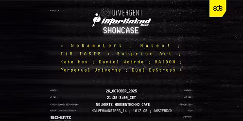 ADE 2025 \/\/ Divergent & Interlinked Artists Showcase @ 50:HERTZ Techno Caf\u00e9