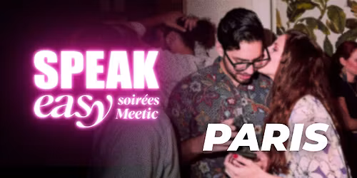 Soir\u00e9e Speak Easy \u00e0 Paris