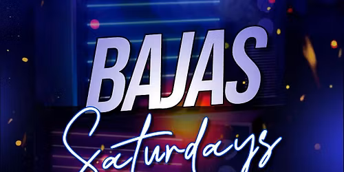 Bajas Saturdays - Final Countdown