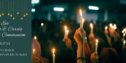 Christmas Eve Service of Lessons & Carols with Candlelight & Communion