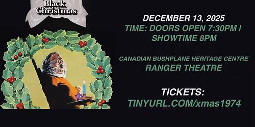 BLACK CHRISTMAS A Canadian Slasher Classic \u2013 One Night Only!