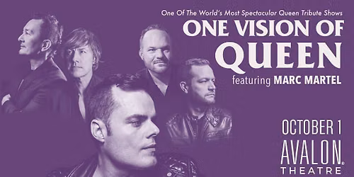One Vision Of Queen Featuring Marc Martel