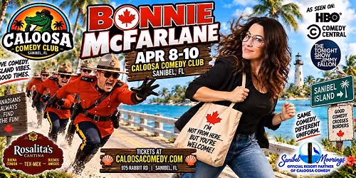 Caloosa Comedy Nights with Headliner Bonnie McFarlane