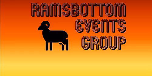 Ramsbottom Events Group Meeting April