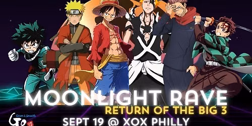 \u2694Anime Rave: Return of the Big 3\u2694