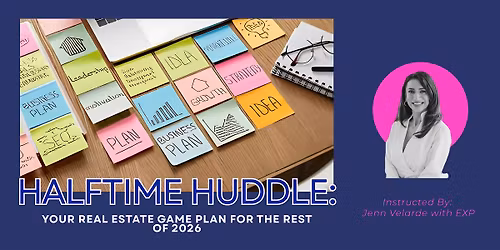 Halftime Huddle: Your Real Estate Game Plan for the Rest of 2026