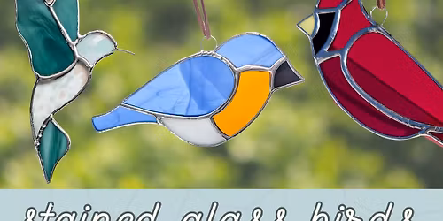 \u2728 Stained Glass Birds Workshop \ud83d\udc26 at WBU Newmarket & WBU Barrie