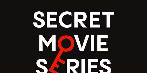 Movie Night: Secret Movie Series - An Advanced Preview