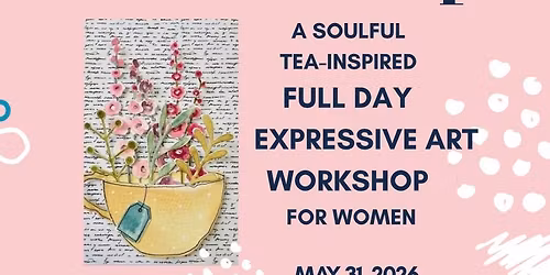 \u201cFILL YOUR CUP\u201d EXPRESSIVE ART EXTENDED WORKSHOP