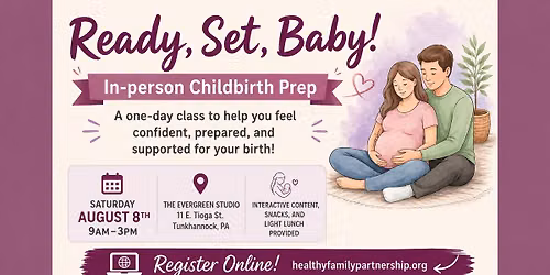 Ready, Set, Baby! In-person Childbirth Prep (Childbirth Class)