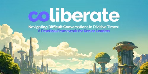 Navigating Difficult Conversations in Divisive Times: A Practical Framework